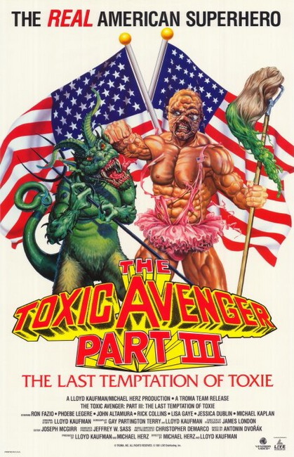 The Toxic Avenger 3, The Last Temptation of Toxie The Toxic Avenger 3, The Last Temptation of Toxie