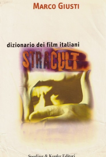 Dizionario dei film italiani stracult