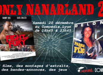 Soirée Only Nanarland 2 au Comoedia à Lyon le samedi 20 décembre 2025