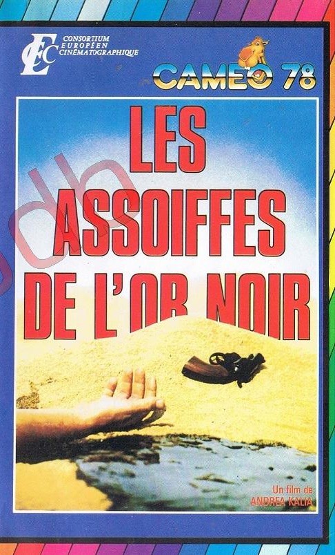 Les Assoiffés de l'or noir