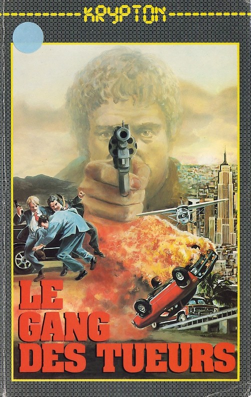 Le gang des pourris / Le gang des tueurs Le gang des pourris / Le gang des tueurs