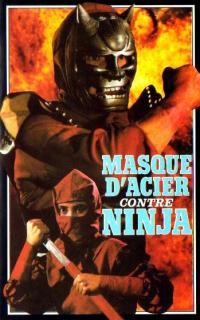 Masque d'Acier Contre Ninja Masque d'Acier Contre Ninja