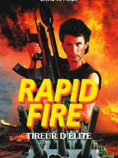 RAPID FIRE (TIREUR D'ELITE)