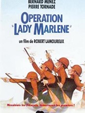 OPÉRATION LADY MARLÈNE