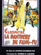 CLÉOPÂTRE LA PANTHÈRE DU KUNG-FU / CLEOPATRA WONG / CLÉOPÂTRE JAMES BOND DU KARATÉ