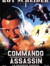 COMMANDO ASSASSIN / LES ENRAGÉS