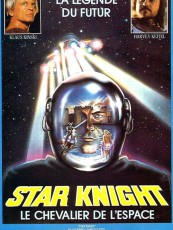 STAR KNIGHT, LA LÉGENDE DU FUTUR