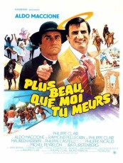 PLUS BEAU QUE MOI, TU MEURS