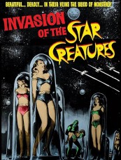 INVASION OF THE STAR CREATURES