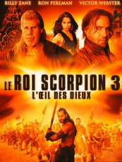 LE ROI SCORPION 3 : L'ŒIL DES DIEUX