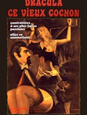 DRACULA, CE VIEUX COCHON