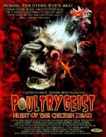 Poultrygeist, Night of the Chicken Dead