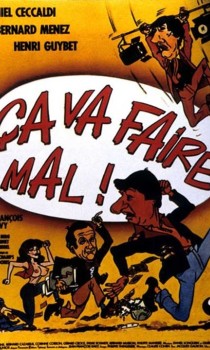 Ca Va Faire Mal !