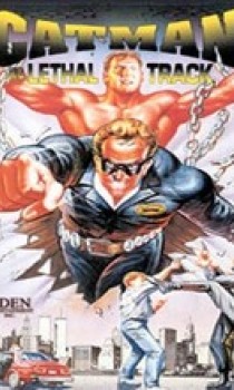 Catman in Lethal Track