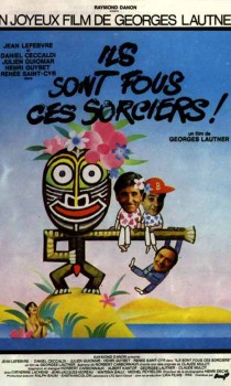 Ils sont fous ces sorciers !