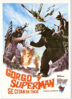 Une affiche espagnol qui pour faire bonne mesure rajoute Superman et Gorgo ( monstre du film éponyme d'Eugene Lourié en 61)